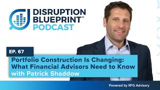 Portfolio Construction Is Changing: What Financial Advisors Need to Know | RFG Advisory