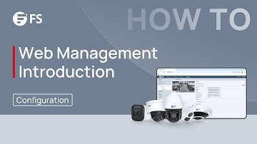 How to Manage the Security Camera through Web Browser | FS