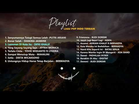PLAYLIST LAGU POP INDO TERBAIK