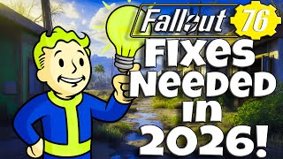 Fallout 76 is Great But 2026 Needs These Fixes!