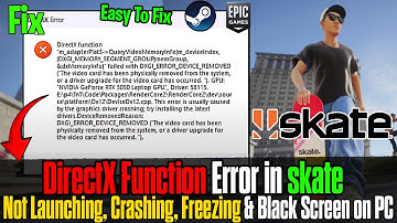 How To Fix skate. DirectX Function Error (DXGI_ERROR_DEVICE_REMOVED / DXGI_ERROR_DEVICE_HUNG)🔥(2025)