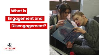 What is engagement and disengagement What is engagement and disengagement