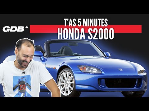 T'AS 5 MINUTES : La HONDA S2000 (et Honda vite fait)