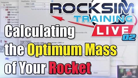 Finding the Optimum Mass of Your Model Rocket Using the RockSim software