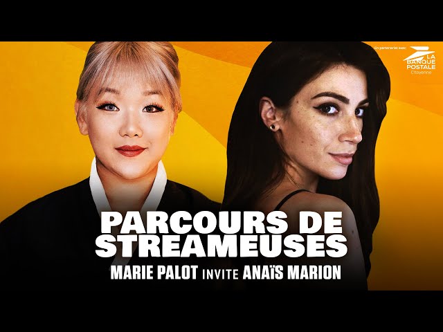 Qui est Anaïs Marion - Parcours de Streameuses #3