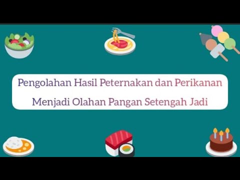 Menyebutkan Hasil Olahan Setengah Jadi Dari Bahan Ikan Dan Ayam