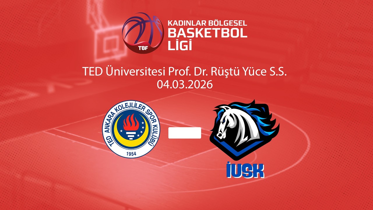 Medex TED Ankara Kolejliler – İstanbul Utku Kadınlar Bölgesel Basketbol Ligi Playoff Yarı Final