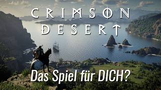 Ist Crimson Desert das richtige Spiel für DICH?