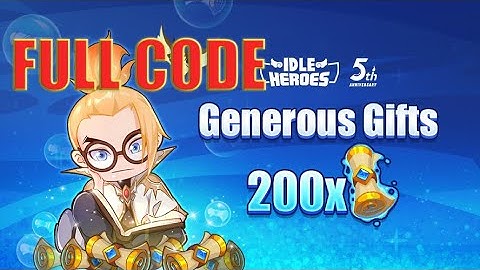 Idle Heroes Code 200 Summon Heroic | Happy 5th birthday | Kim Cuong Game