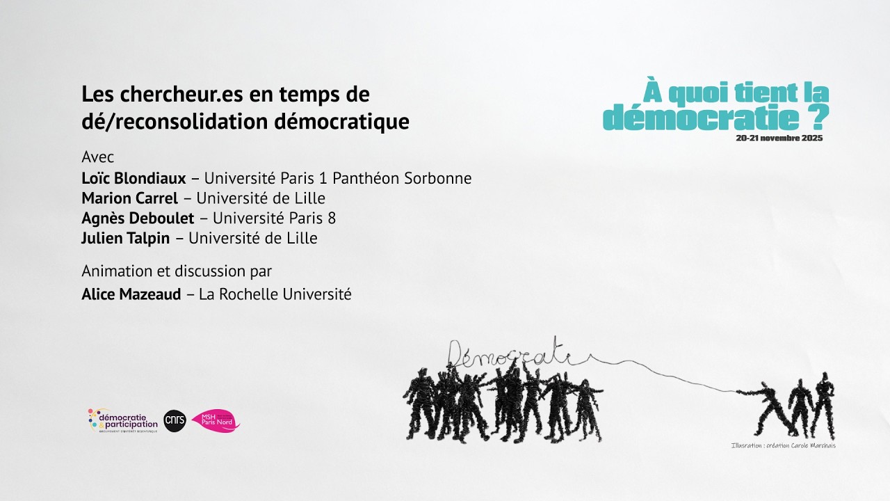 Les chercheur.es en temps de dé/reconsolidation démocratique - Colloque 2025