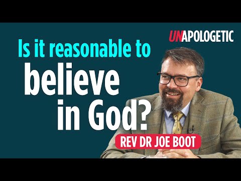 Is it reasonable to believe in God? Rev Dr Joe Boot  • Unapologetic (Part 1)