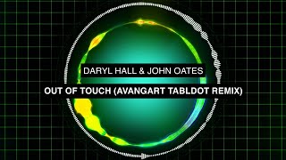 Daryl Hall & John Oates  - Out of Touch (Avangart Tabldot Remix) Resimi