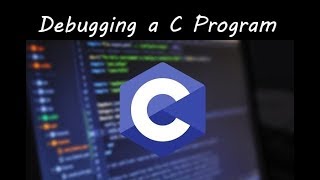 Debugging a Basic C Program