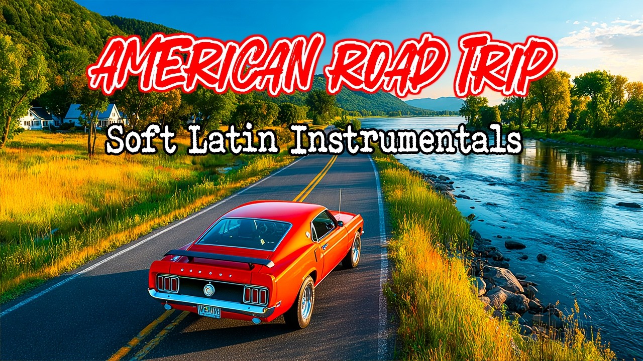 American Countryside Road Trip 🌄 Relaxing Latin Guitar & Sax Instrumental for Long Scenic Drives