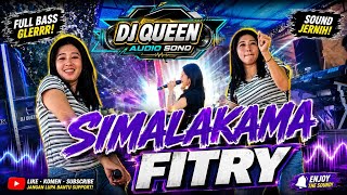 FULLL!!SIMALAKAMA FITYA DJ QUEEN #vypシ 