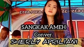 SANGKAK AMEH -VANY VABIOLA -(CONVER) SHERLY APRILIANI