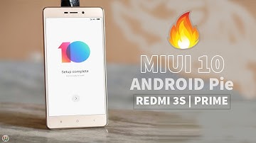 How To Install MIUI Pie On Redmi 3S/3S Prime/3X