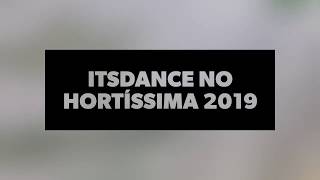 Itsdance No Hortíssima 2019
