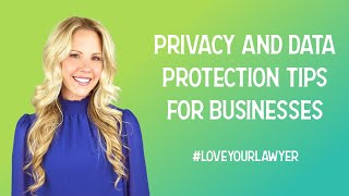 Privacy and Data Protection 101 for Businesses