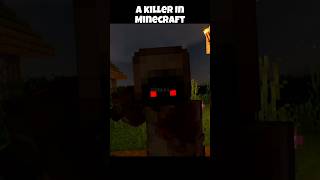 A Killer In Minecraft
