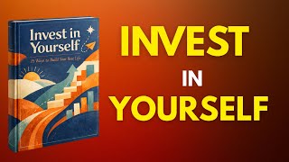 Invest in Yourself: 15 Ways to Build Your Best Life | MM Audiobooks Net Worth