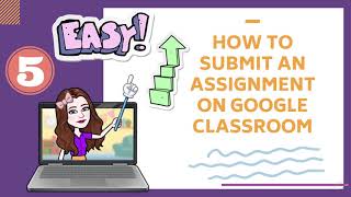 5 EASY STEPS ON HOW TO SUBMIT AN ASSIGNMENT ON GOOGLE CLASSROOM