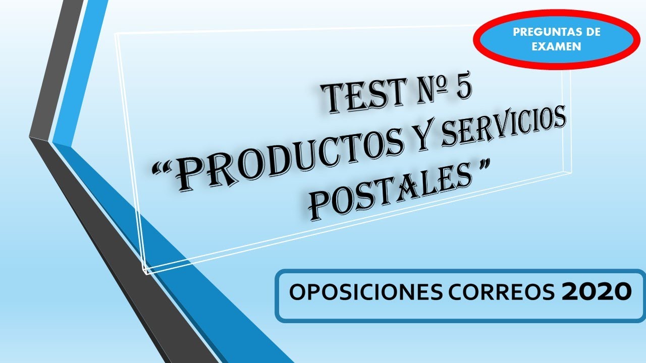 TEST Nº 5 - CORREOS 2020 - PRODUCTOS Y SERVICIOS POSTALES - YouTube