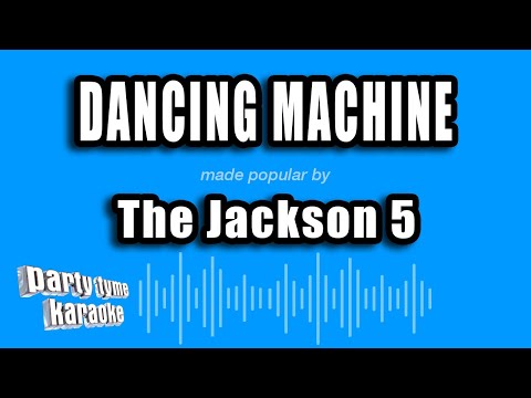 The Jackson 5 - Dancing Machine (Karaoke Version)