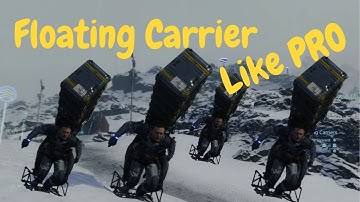 [Tips] Death Stranding : how to use Floating carrier like PRO