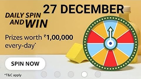 Amazon Daily Spin and Win quiz Answers, Win 100000 worth prizes, win Amazon pay, Quiz on December 27