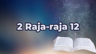 2 Raja-raja 12