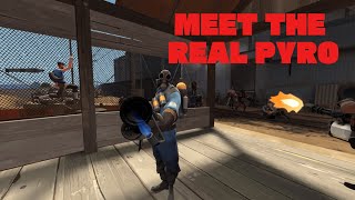 MEET THE REAL PYRO (SFM)