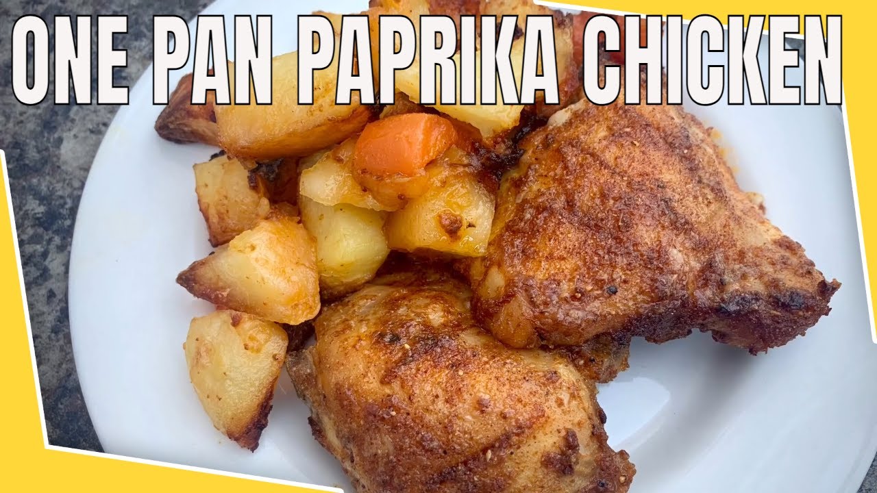 Paprika Chicken And Roasted Potatoes / How to roast chicken thigh / One