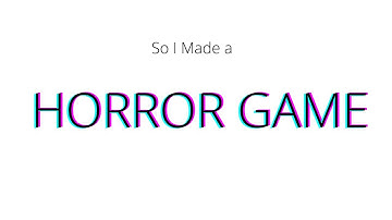 So I Made A Horror Game | Dev log #0