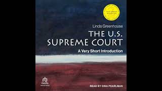 The U.S. Supreme Court: A Very Short Introduction by Linda Greenhouse