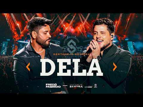 Fred & Fabrício - DELA - Sertanejo Respira Goiânia