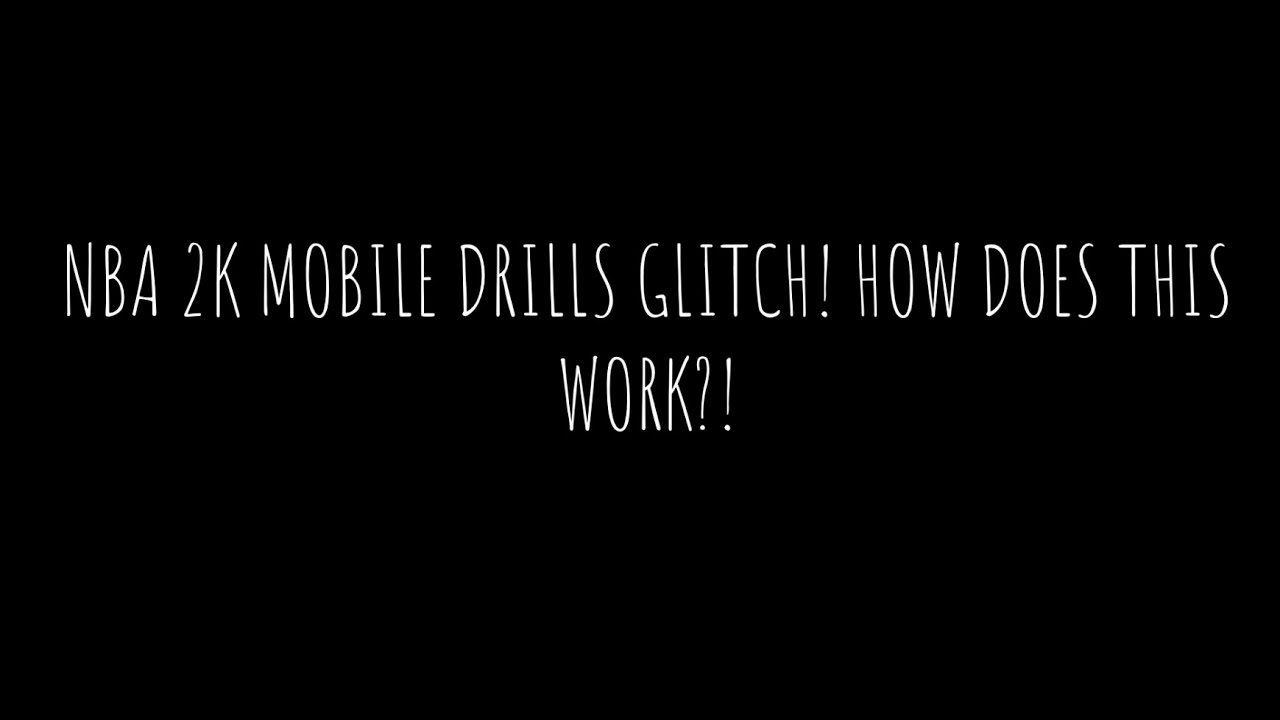 NBA 2K MOBILE DRILLS GLITCH! HOW DOES THIS WORK?!