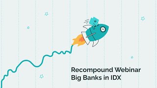 [Recompound Webinar] Big Banks Deep Dive: Data, Psychology, and Your Edge