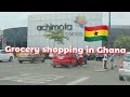 GHANA 2021 * VLOG #3  * WHERE TO GROCERY SHOP IN GHANA