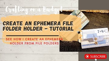 Create an Ephemera File Folder Holder - Tutorial