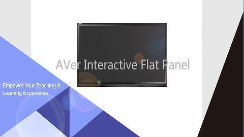 Debut of the AVer Interactive Flat Panel