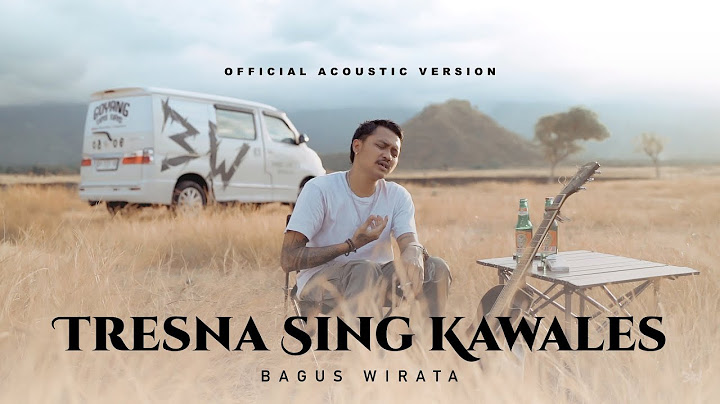 BAGUS WIRATA - TRESNA SING KAWALES ( OFFICIAL ACOUSTIC VERSION )