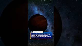 Planet TerHITAM yang pernah ada Tres-2B #shortvideo #foryou #history #pengetahuan #shorts #fyp