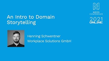 An Intro to Domain Storytelling - Henning Schwentner | Neos Con 2021