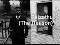 Bongeziwe Mabandla - isizathu (the reason) English Lyrics