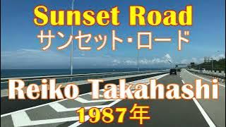 Sunset Road - Reiko Takahashi (Subt. Español/English/Romaji)