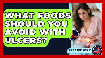 What Foods Should You Avoid With Ulcers? - Ulcer Support Network