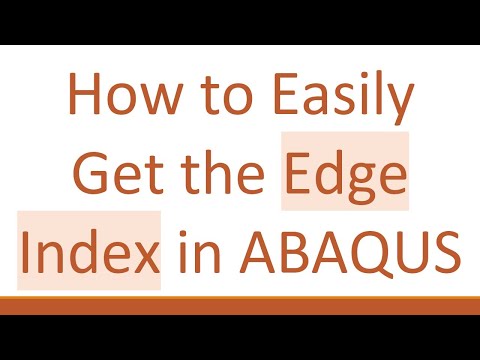 How to Easily Get the Edge Index in ABAQUS