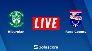 ?LIVE : Hibernian vs Ross County | Scottish Premiership 2023 | Live Football Match | Score Today