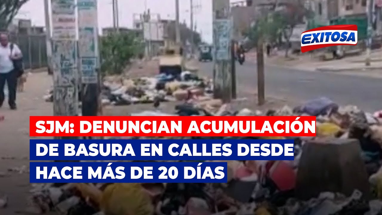 🔴🔵SJM: Denuncian acumulación de basura en calles desde hace más de 20 ...